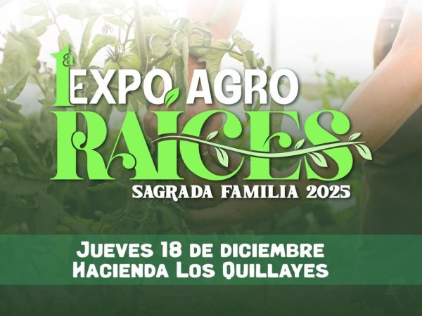 Sagrada Familia presenta su primera ExpoAgro “Raíces”.